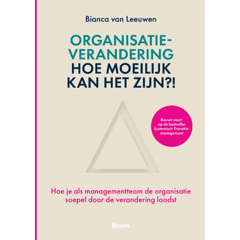 Organisatieverandering: hoe moeilijk kan het zijn?! (Hardback) bij Singel 344