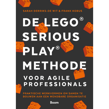 De Lego® Serious Play® methode voor Agile Professionals (Paperback) bij Singel 344