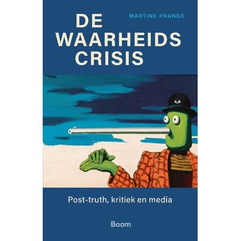 De waarheidscrisis (Paperback) van Martine Prange