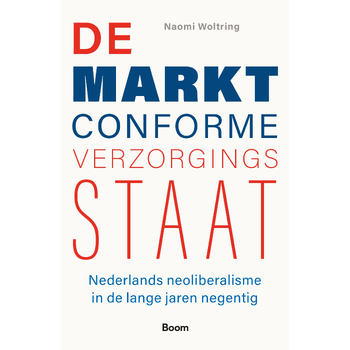 De marktconforme verzorgingsstaat (Paperback) bij Singel 344