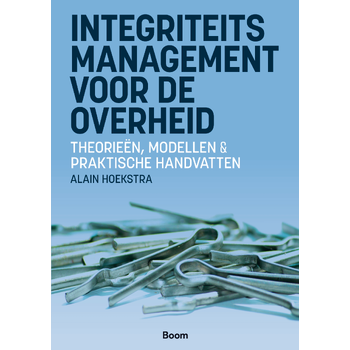 Integriteitsmanagement voor de overheid (Paperback) van Alain Hoekstra