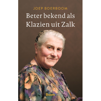 Beter bekend als Klazien uit Zalk (Paperback) bij Singel 344
