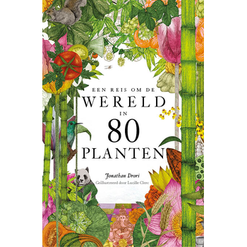Een reis om de wereld in 80 planten (Hardback) bij Singel 344