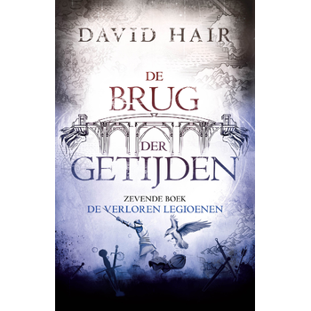 De Brug der Getijden 7 - De Verloren Legioenen (Paperback) bij Singel 344