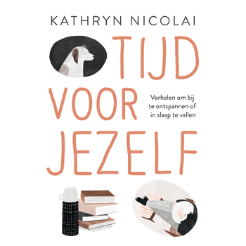 Tijd voor jezelf (Hardback) bij Singel 344