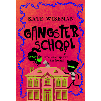 Gangsterschool 2 (Hardback) bij Singel 344
