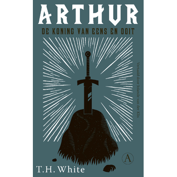 Arthur, de koning van eens en ooit (Paperback) bij Singel 344