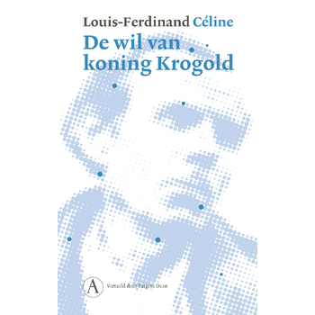 De wil van koning Krogold (Hardback) bij Singel 344