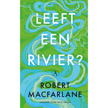 Leeft een rivier? (Paperback) bij Singel 344