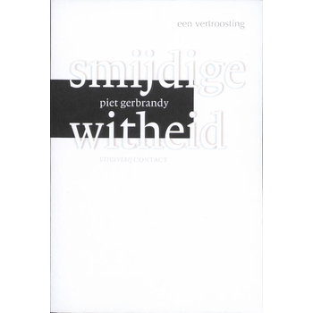 Smijdige witheid (Paperback) bij Singel 344