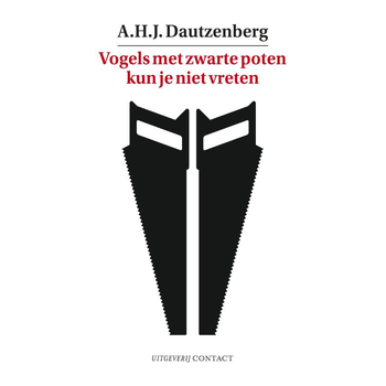 Vogels met zwarte poten kun je niet vreten (Paperback) bij Singel 344