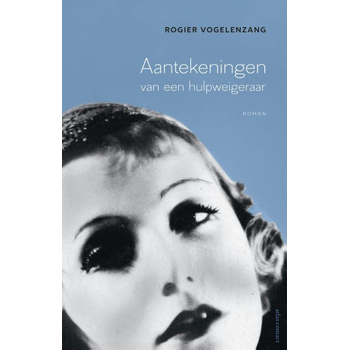 Aantekeningen van een hulpweigeraar (Paperback) bij Singel 344