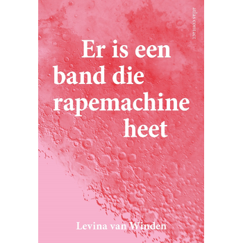 Er is een band die rapemachine heet (Paperback) bij Singel 344