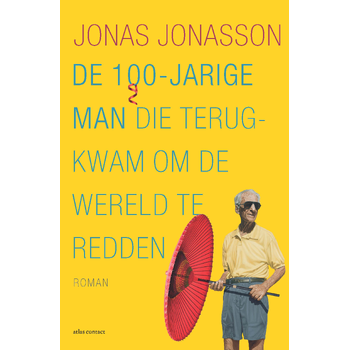 De 100-jarige man die terugkwam om de wereld te redden (Paperback) bij Singel 344