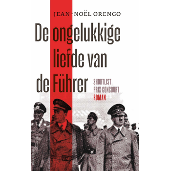 De ongelukkige liefde van de Führer (Paperback) bij Singel 344