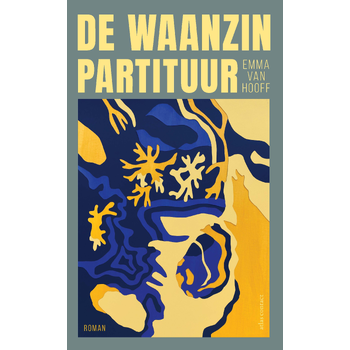 De waanzinpartituur (Paperback) bij Singel 344