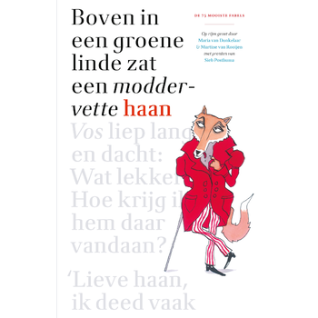 Boven in een groene linde zat een moddervette haan (Hardback) bij Singel 344