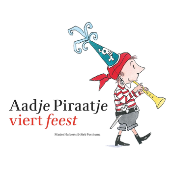 Aadje Piraatje viert feest (Hardback) bij Singel 344