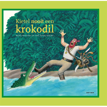 Kietel nooit een krokodil (Hardback) bij Singel 344