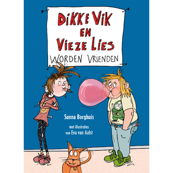 Dikke Vik en Vieze Lies worden vrienden (Hardback) bij Singel 344