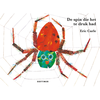 De spin die het te druk had (Hardback) bij Singel 344