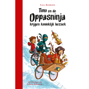 Timo en de oppasninja krijgen koninklijk bezoek (Hardback) bij Singel 344