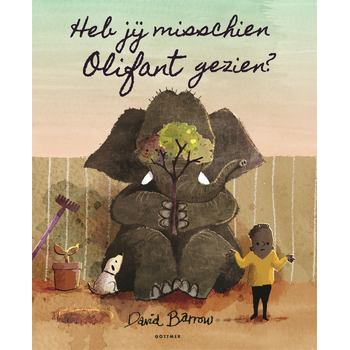 Heb jij misschien Olifant gezien? (Hardback) bij Singel 344