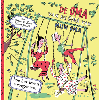De oma van de oma van mijn oma (Hardback) bij Singel 344