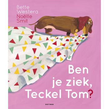 Ben je ziek, Teckel Tom? (Hardback) bij Singel 344