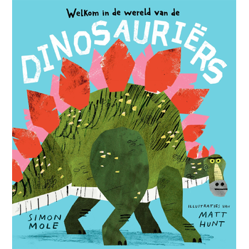 Welkom in de wereld van de dinosauriërs (Hardback) bij Singel 344
