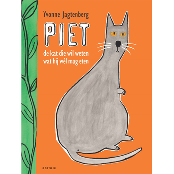 Piet de kat die wil weten wat hij wél mag eten (Hardback) bij Singel 344