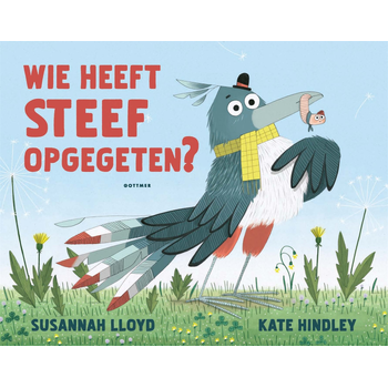 Wie heeft Steef opgegeten? (Hardback) bij Singel 344