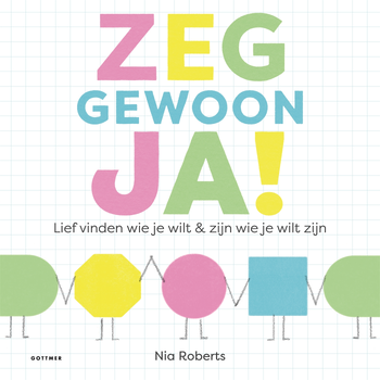Zeg gewoon ja! (Hardback) bij Singel 344