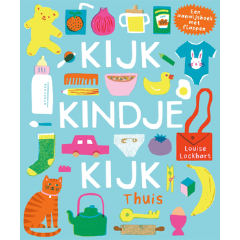 Kijk, kindje, kijk Thuis (Board book) bij Singel 344