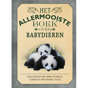 Het allermooiste boek over babydieren (Hardback) bij Singel 344
