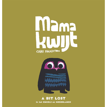 Mama kwijt / A Bit Lost (Hardback) bij Singel 344