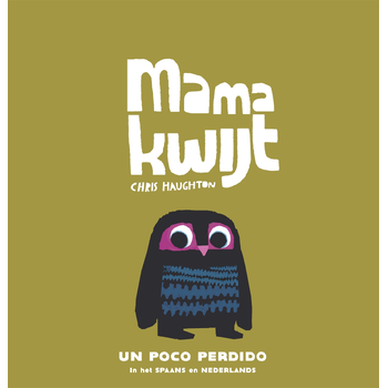 Mama kwijt / Un poco perdido (Hardback) bij Singel 344