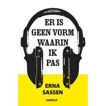 Er is geen vorm waarin ik pas (Paperback) bij Singel 344