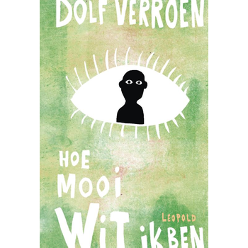 Hoe mooi wit ik ben (Hardback) bij Singel 344