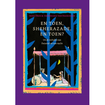 En toen, Sheherazade, en toen? (Hardback) bij Singel 344