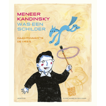 Meneer Kandinsky was een schilder (Hardback) bij Singel 344