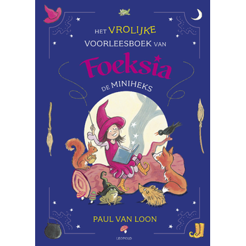 Het vrolijke voorleesboek van Foeksia de Miniheks (Hardback) bij Singel 344