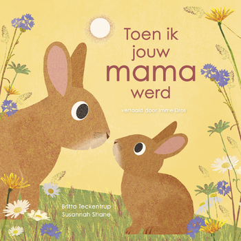 Toen ik jouw mama werd (Hardback) bij Singel 344