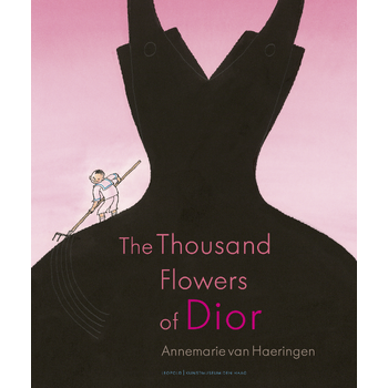 The thousand flowers of Dior (Hardback) bij Singel 344