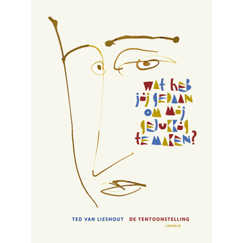 Wat heb jij gedaan om mij gelukkig te maken? (Hardback) bij Singel 344
