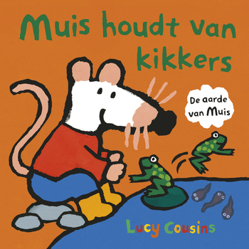 Muis houdt van kikkers (Hardback) bij Singel 344