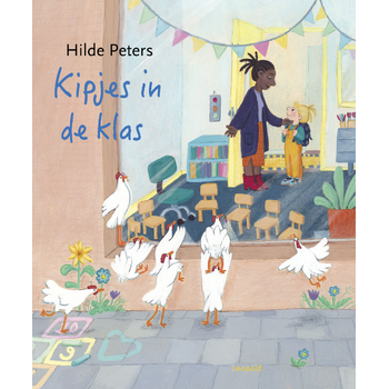 Kipjes in de klas (Hardback) bij Singel 344