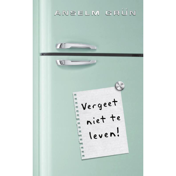 Vergeet niet te leven! (Paperback) bij Singel 344