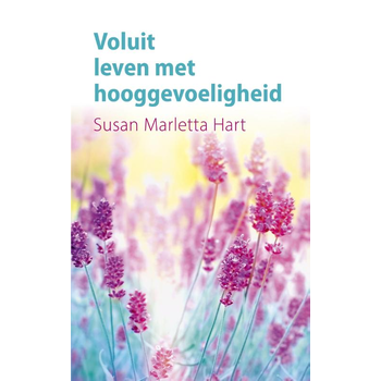Voluit leven met hooggevoeligheid (Paperback) bij Singel 344