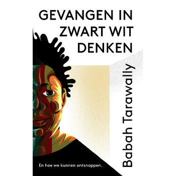 Gevangen in zwart wit denken (Paperback) bij Singel 344